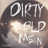 DIRTY OLD MEN ／ I and I