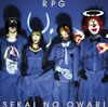 SEKAI NO OWARI / RPG