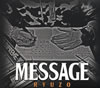 RYUZO  MESSAGE