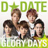 DDATE / GLORY DAYS