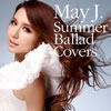 May J. / Summer Ballad Covers [CD+DVD]