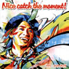 ナオト・インティライミ / Nice catch the moment! [CD+DVD] [限定]