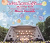 Τ / Live Love Life 2013 at ëΤפ դΥϥåԡ [CD+DVD] []