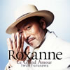 Roxanne Le Grand Amour߷(VN)