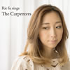 Rie fu / Rie fu Sings the Carpenters
