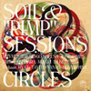 SOIL&PIMPSESSIONS / CIRCLES 