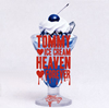 TOMMY HEAVENLY6 / TOMMYICE CREAM HEAVENFOREVER