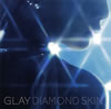 GLAY  DIAMOND SKIN  Υݥå  CRAZY DANCE