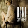 BENI / COVERS:3 [CD+DVD] []