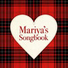 Mariya's Songbook