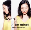 ܿ / SAVED. / Be mine! [2CD] []