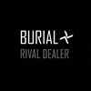 Burial ／ Rival Dealer