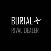 Burial  Rival Dealer