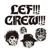 LEF!!!CREW!!!  THIS IS HARDCORE