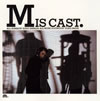 ĸ / MIS CAST [SHM-CD]