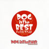 DOG inTheѥɥȥ / DOG inTheBEST