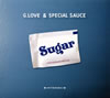 G.LOVE&SPECIAL SAUCE  SUGAR