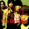 The Birthday  COME TOGETHER