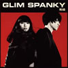 GLIM SPANKY/焦燥 [CD]