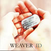 WEAVER / ID