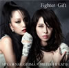 中島美嘉×加藤ミリヤ/Fighter/Gift [CD+DVD] [限定]
