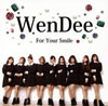 WenDee  For Your Smile