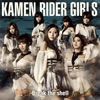 KAMEN RIDER GIRLS / Break the shell [CD+DVD]