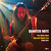 松永孝義/QUARTER NOTE〜The Main Man Special Band Live 2004-2011〜 [CD]