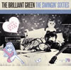 THE BRILLIANT GREEN  THE SWINGIN' SIXTIES