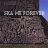 TOKYO SKA PARADISE ORCHESTRA / SKA ME FOREVER [楸㥱åȻ] [CD+DVD]