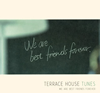 ֥ƥ饹ϥסTERRACE HOUSE TUNES WE ARE BEST FRIENDS FOREVER