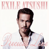 EXILE ATSUSHI / Precious Love [CD+DVD]