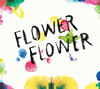 FLOWER FLOWER /  [ǥѥå] [CD+DVD] []