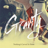 Nothing's Carved In Stone / Gravity
