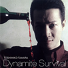 ĸɧ / Dynamite Survival [HQCD]