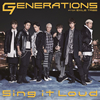 GENERATIONS from EXILE TRIBE / Sing it Loud
