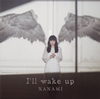 ʤʤ  I'll wake up