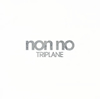 TRIPLANE / non no [CD+DVD] []