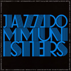 JAZZ DOMMUNISTERS  BIRTH OF DOMMUNIST(ɥߥ˥Ȥ)