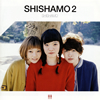 SHISHAMO  SHISHAMO 2