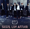 ׼ǯԥ / SKOOL LUV AFFAIR [CD+DVD] []