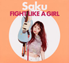 Saku  FIGHT LIKE A GIRL