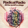 Radical Radio  All the world's a stage