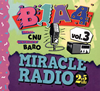 B1A4  MIRACLE RADIO-2.5kHz-vol.3