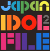 JAPAN IDOL FILE2