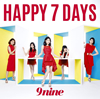 9nine / HAPPY 7 DAYS [CD+DVD] []