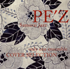 PE'Z  Samurai Jazz only one ensemble COVER SELECTION