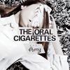 THE ORAL CIGARETTES / ߡ [CD+DVD] []