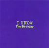 The Birthday / I KNOW [CD+DVD] []