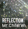 Mr.Children / REFLECTION“Drip” [紙ジャケット仕様] [CD+DVD] [限定]